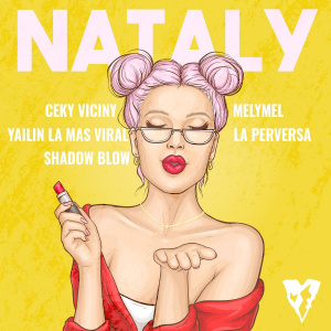 Ceky Viciny Ft. Melymel, La Perversa, Yailin La Mas Viral, Shadow Blow – Nataly